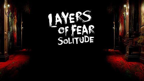 game pic for Layers of fear: Solitude